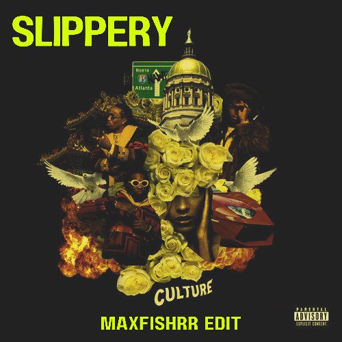 The cover of Slippery, the maxfishrr edit